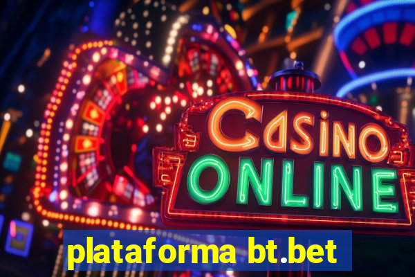 plataforma bt.bet